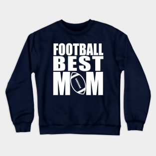 Football Best Mama Crewneck Sweatshirt